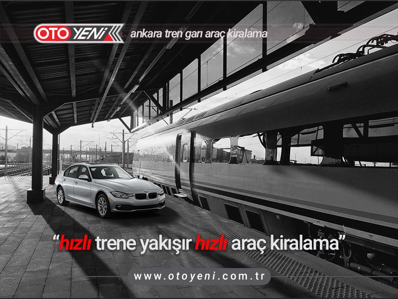 Ankara Yüksek Hızlı Tren Garı Araç Kiralama 1